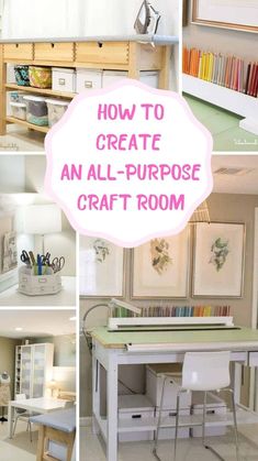 there are pictures of different rooms with craft room furniture in them and the words how to create an all - purpose craft room