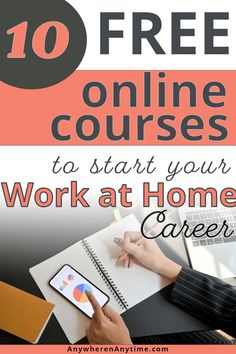 a woman working at her desk with the text 10 free online courses to start your work at home career