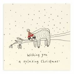 a christmas card with a slotty sleeping on a tree branch and the words wishing you a relaxing christmas