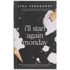 the cover of i'll start again monday, with an ice cream cone on it
