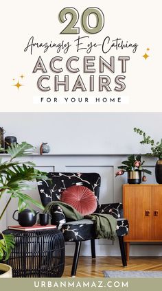 a living room with chairs and plants on the floor, text overlay reads 20 amazing easy - to - copy accent chairs for your home