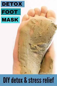 Detoxifying Foot Pads, Diy Foot Scrub, Bentonite Clay, Body Detox
