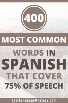 the words in spanish that cover 75 % of speech are on top of a building