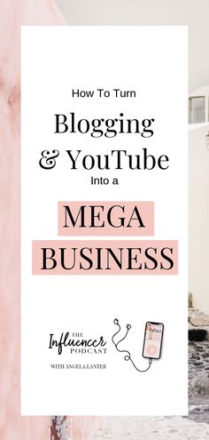 the words how to turn blogging and youtubee into a mega business