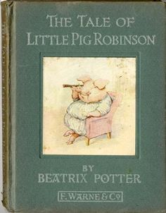 September 1930The Tale of Little Pig Robinson - The Tale of Little Pig Robinson - Wikipedia, the free encyclopedia Vintage Books, Childrens Books