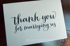 a thank card with the words, thank you for marrying us in black ink on white paper