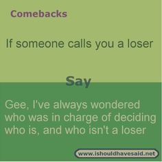 someone calls you a loser