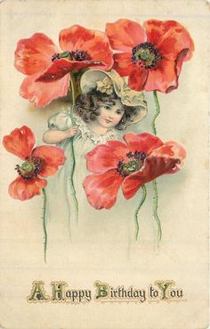 A HAPPY BIRTHDAY TO YOU girl under & behind exaggerated red poppies - TuckDB Postcards