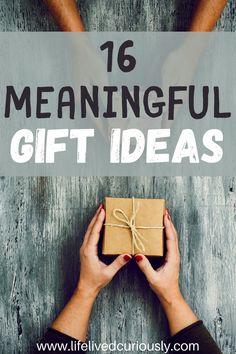 16 Meaningful Gift Ideas