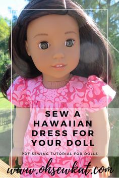 a doll wearing a pink hawaiian dress with the words sewa hawaiian dress for your doll