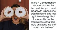 a woman holding two donuts up to her eyes with the caption i lived in canada for five years and at the inn