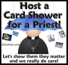a poster with the words host a card shower for a priest