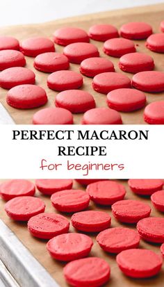 the perfect macaron recipe for beginners is shown on a baking sheet, and it's ready to be baked