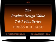 Converging #Technologies, #Trends, and Social Patterns Position Product Design to be a Prime Driver of Corporate Value: The Product Design Value 7-6-7 Series by GGI Webinar, Secondary Research