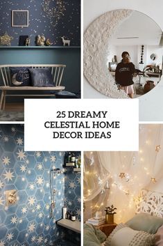 25 dreamy celestial home decor ideas that are perfect for the space saving person in your life