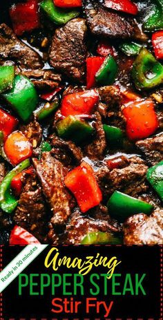 beef and peppers stir fry in a skillet with the words amazing pepper steak stir fry