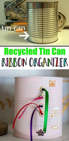 an old tin can is turned into a ribbon organizer for the kids to use it