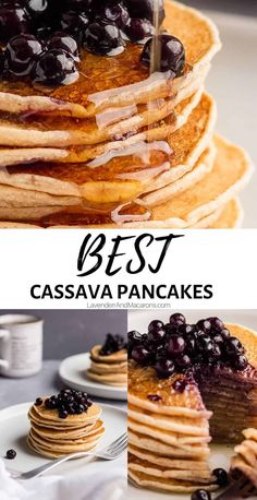 pancakes with blueberries are stacked on top of each other and the words best cassava pancakes