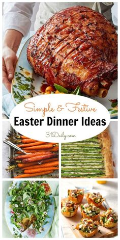 a collage of different pictures with the words, simple and festive easter dinner ideas