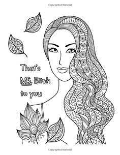 an adult coloring page with a woman's face and leaves in the background that says,