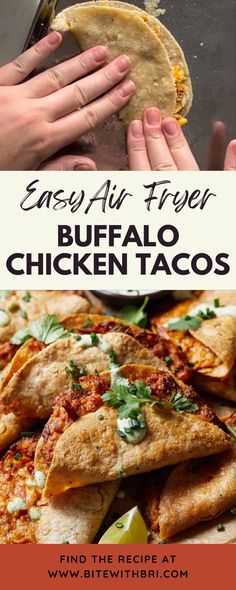 two photos with text that says easy air fryer buffalo chicken tacos on it