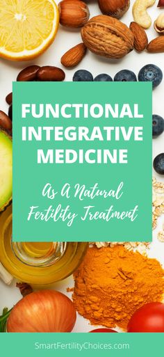 the words functional integrative medicine as a natural fetify treatment surrounded by fruits and vegetables