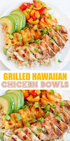 grilled hawaiian chicken bowls with rice and avocado