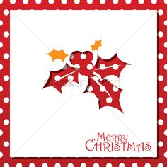 merry christmas card with holly berry and polka dot border in red, white and yellow