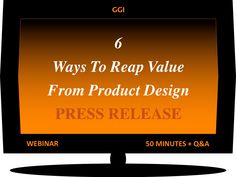 Six Ways to Get Additional Product Pipeline Returns on Good-to-Great #Product and #Packaging #Designs for Your Company: 6 Ways To Reap Value From #ProductDesign by GGI Packaging, Online Programs, Marketing Leader, New Product Development, Data Analytics, Big Data Analytics, Press Release, Corporate Values