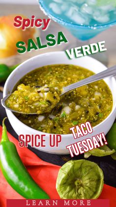 a bowl of salsa with a spoon in it and the words spicy salsa verde spice up taco tuesday