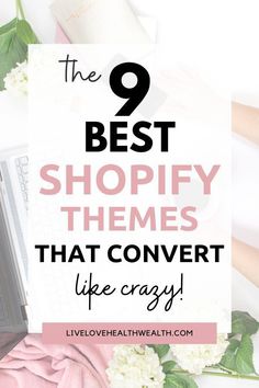 the 9 best shopify themes that convert life crazy