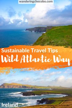 Sustainable Tips for the Wild Atlantic Way Ireland Travel, Backpacking Ireland, Scotland Travel, Europe Travel Destinations, Europe Travel, Travel Tips
