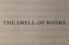 the smell of books written in black ink