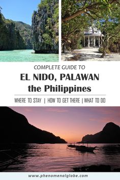 the philippines with text overlay that reads complete guide to el nido, palawan and