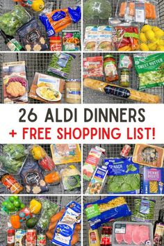 a collage of photos with the words 26 aldi dinners and free shopping list