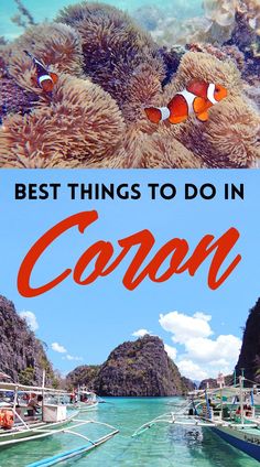 two pictures with the words best things to do in coron, and an image of coral
