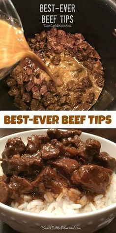 beef and rice in a bowl with the words best ever beef tips on top, and below