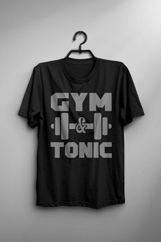 Gym Tshirt Design, Gym Wear, Gym And Tonic, Gym Graphic Tees, Gym Fits