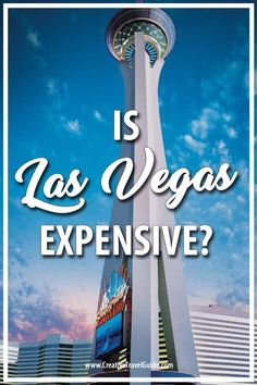 the las vegas skyline with text that reads is las vegas expensive?