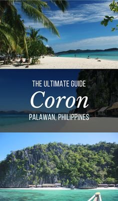 the ultimate guide to coron, palawan, and philippines with text overlay