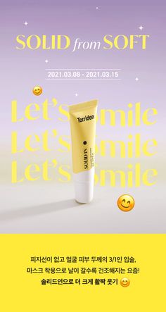 an advertisement for a cosmetic product with smiley faces on the front and bottom half of it
