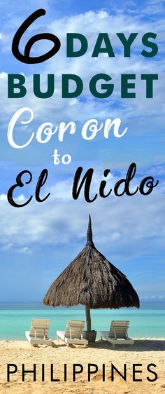 the title for 6 days budgeted coron to el nido, with chairs and umbrella