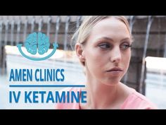 Is Ketamine the Answer for Depression? | Amen Clinics Antidepressants, Medical, Amen