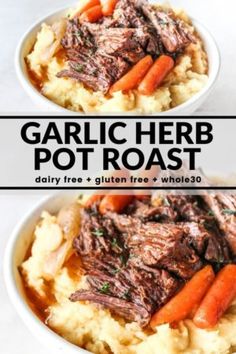 two bowls filled with mashed potatoes and carrots next to the words garlic herb pot roast