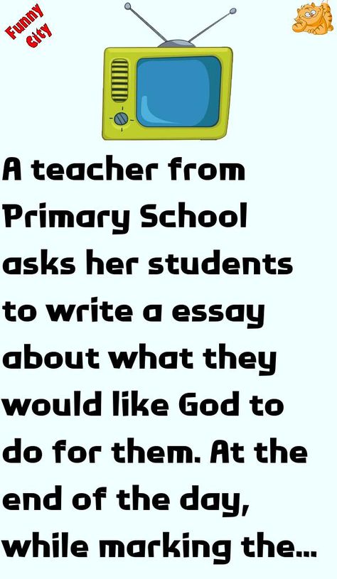 A teacher from Primary School asks her students to write a essay about what they would like God to do for them. At the end of the day, while marking the essays,she read one tha... #story Writing, Funny Videos, Halloween, Videos, Jokes, Essay, Student, Teacher, Students