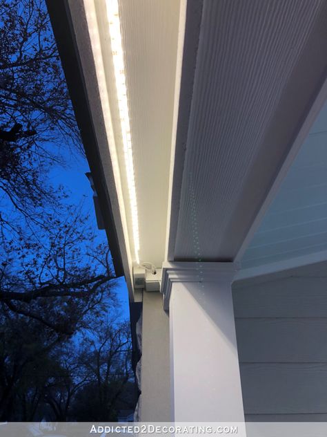 LED tape lights outdoors - installed just behind the fascia board on the roof of the front porch Architecture, Porches, Decoration, Interior, Outdoor, Design, Inspiration, Exterior, Outdoor Led Strips