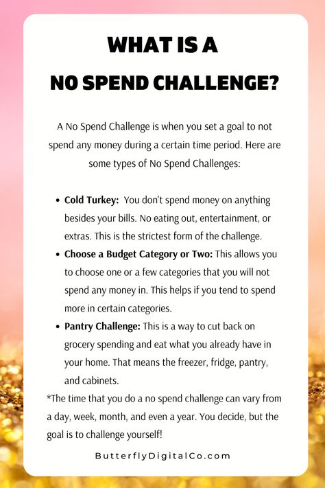 A No Spend Challenge is when you set a goal to not spend any money during a certain time period. Ideas, Motivation, Inspiration, Diy, No Spend Challenge, Budget Challenge, Budgeting Money, Saving Money Budget, Money Saving Challenge