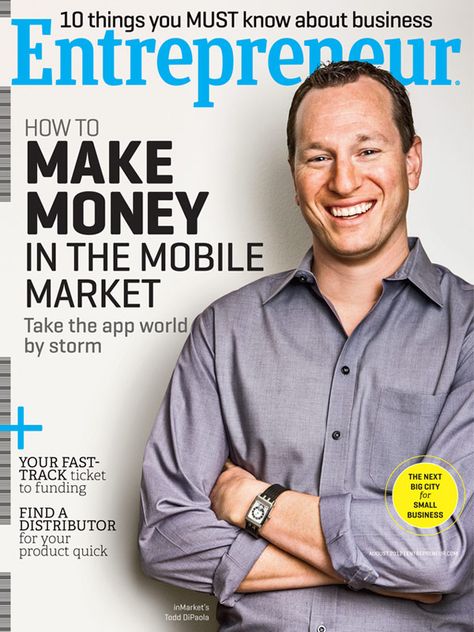 Todd on the cover of Entrepreneur Magazine: August 2012 Internet Marketing, Mobile Marketing, Sales And Marketing, Job Search, Marketing Tips, Online Business, Marketing Strategy, Entrepreneur Magazine, Business Magazine