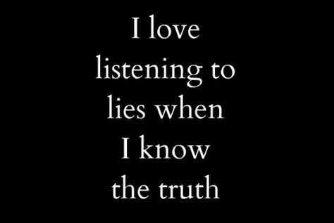 Motivation, Inspirational Quotes, Quotes On Lies, Quotes To Live By, Liar Quotes, Words Of Wisdom, Words Quotes, Amazing Quotes, Great Quotes