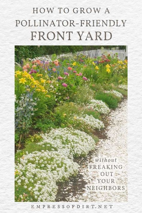 How to Grow a Pollinator-Friendly Front Garden Without Freaking Out Your Neighbors Front Garden Landscaping, Design, Garden Landscaping, Pollinator Garden Plans, Pollinator Garden Design, Pollinator Garden, Front Yard Landscaping, Front Yard Garden, Yard Landscaping